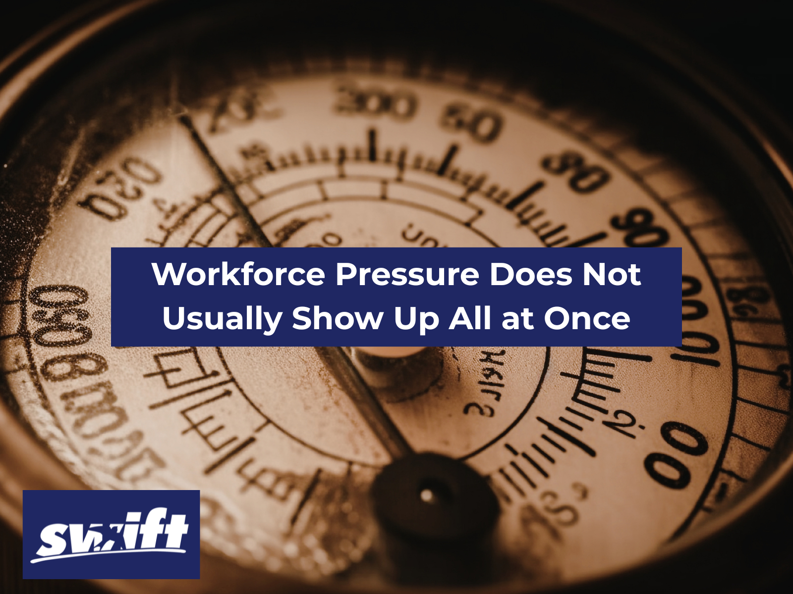 Workforce Pressure Does Not Usually Show Up All at Once - News May 26
