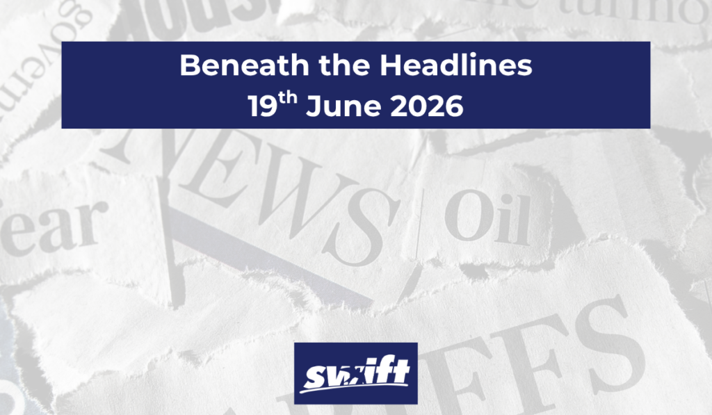 Swift Beneath the Headlines Blog 19-06-206