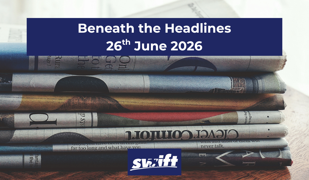 Swift Beneath the Headlines Blog 26-06-206