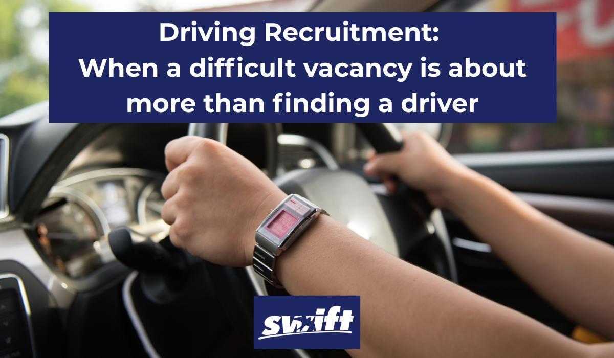 Driving Recruitment When a difficult vacancy is about more than finding a driver