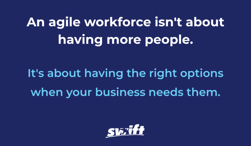 Building an agile workforce: Why flexibility is becoming a competitive advantage