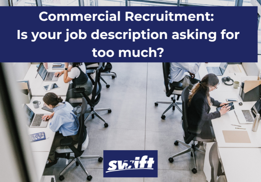 Commercial Recruitment: Is your job description asking for too much?