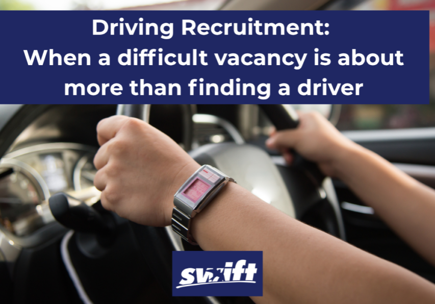 Driving Recruitment When a difficult vacancy is about more than finding a driver